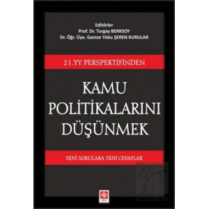 21. YY Perspektifinden Kamu Politikalarını Düşünmek