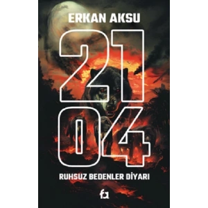 2104 Ruhsuz Bedenler Diyarı