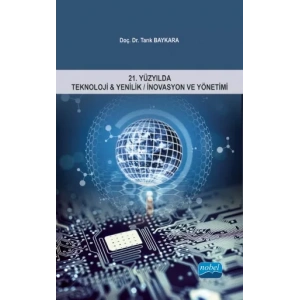 21.Yüzyılda Teknoloji & Yenilik/İnovasyon ve Yönetimi