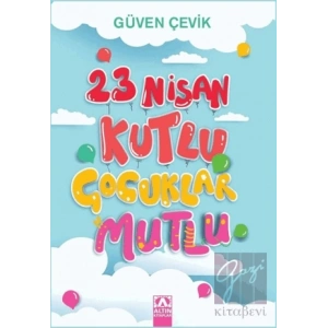 23 Nisan Kutlu Çocuklar Mutlu