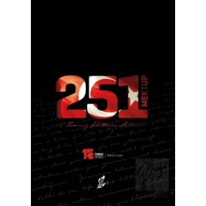 251 Mektup - 15 Temmuz Şehitlerine Mektuplar