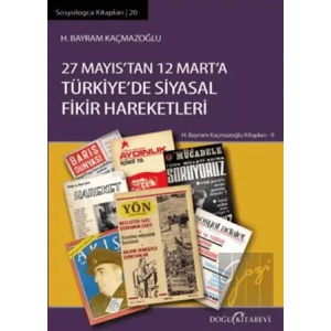 27 Mayıs’tan 12 Mart’a Türkiyede Siyasal Fikir Hareketleri