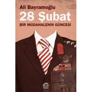 28 Şubat: Bir Mühadalenin Güncesi
