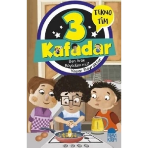 3 Kafadar - Ben Artık Büyüdüm mü?