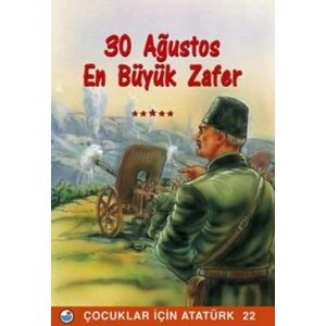 30 Ağustos En Büyük Zafer