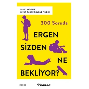 300 Soruda Ergen Sizden Ne Bekliyor?