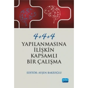 4+4+4 Yapılanmasına İlişkin Kapsamlı Bir Çalışma