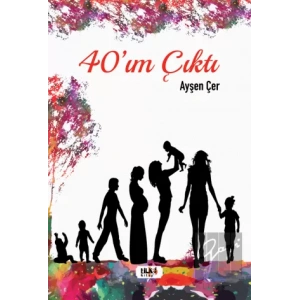 40ım Çıktı
