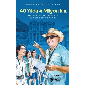 40 Yılda 4 Milyon Km.