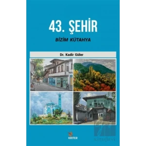 43. Şehir Bizim Kütahya