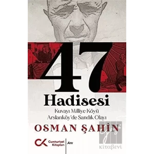 47 Hadisesi