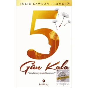 5 Gün Kala
