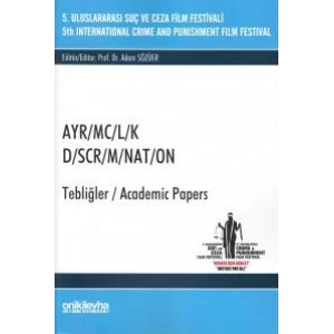 5, Suç ve Ceza Film Festivali AYR/MC/L/K Tebliğler