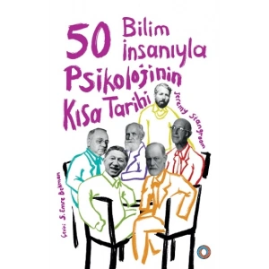 50 Bilim İnsanıyla -  Psikolojinin Kısa Tarihi