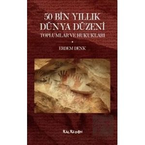 50 Bin Yıllık Dünya Düzeni