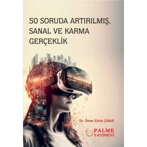 50 SORUDA ARTIRILMIŞ, SANAL VE KARMA GERÇEKLİK