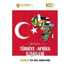 50 Soruda Türkiye-Afrika İlişkileri
