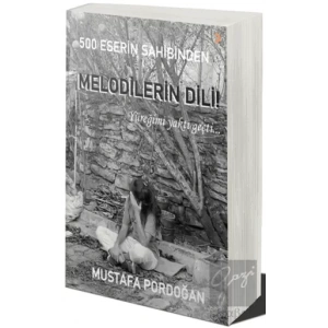 500 Eserin Sahibinden Melodilerin Dili