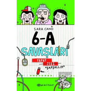 6-A Savaşları - Yapay Zeka Şapşallık