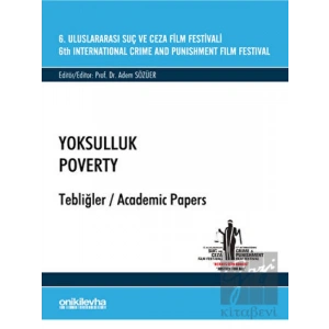 6. Uluslararası Suç ve Ceza Film Festivali Yoksulluk Tebliğler