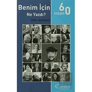 60 İnsan Benim İçin Ne Yazdı?