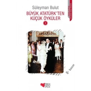 Büyük AtatürkTen Küçük Öyküler 3