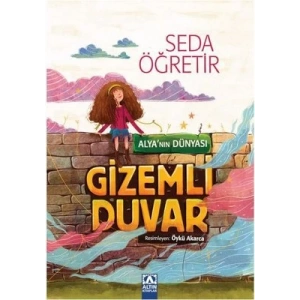 Gizemli Duvar - AlyaNın Dünyası