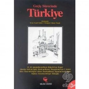 Geçiş Sürecinde Türkiye/Irvin Cemil Schick