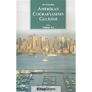 20. Yüzyılda Amerikan Coğrafyasının Gelişimi