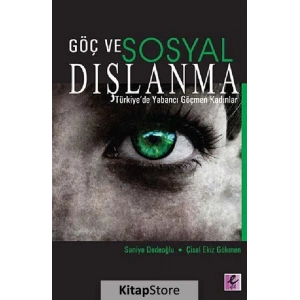 Göç ve Sosyal Dışlanma / Saniye Dedeoğlu