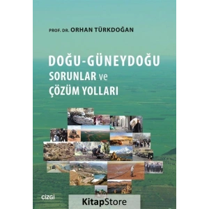 Doğu - Güneydoğu Sorunlar ve Çözüm Yolları / Prof. Dr. Orhan T...