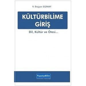 Kültürbilime Giriş / Prof. Dr. V. Doğan Günay