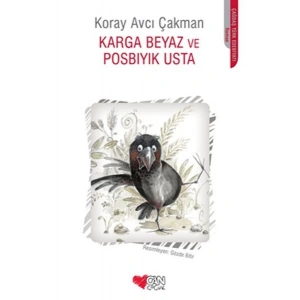 Karga Beyaz ve Posbıyık   Usta