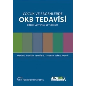 Çocuk Ve Ergenlerde Okb Tedavisi/martin E. Franklin,jennifer B.