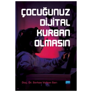 Çocuğunuz Dijital Kurban Olmasın