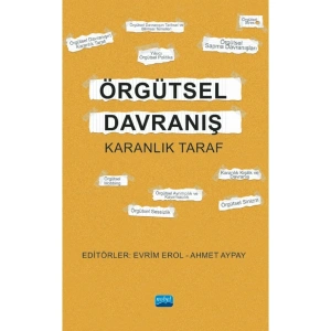 ÖRGÜTSEL DAVRANIŞ - Karanlık Taraf