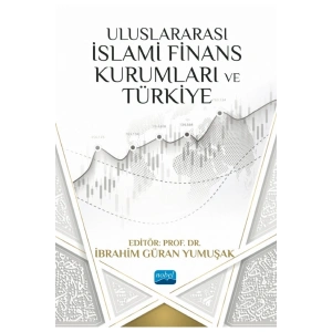 Uluslararası İslami Finans Kurumları ve Türkiye