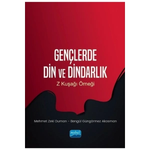 GENÇLERDE DİN VE DİNDARLIK - Z Kuşağı Örneği
