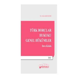 Türk Borçlar Hukuku Genel Hükümler - Bahadır Demir
