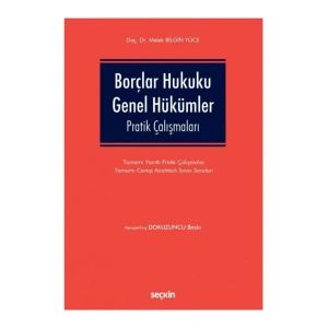 Borçlar Hukuku Genel Hükümler Pratik Çalışmaları