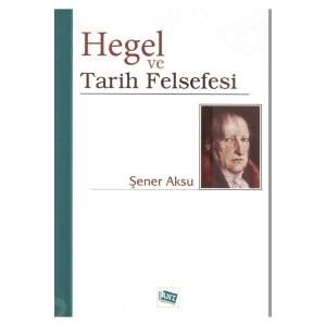 Hegel Ve Tarih Felsefesi