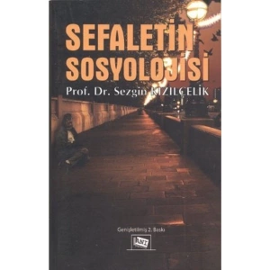 Sefaletin Sosyolojisi - Sezgin Kızılçelik