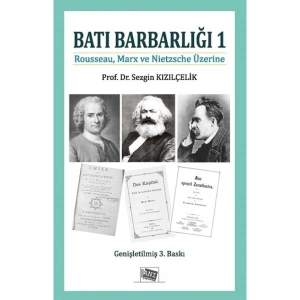 Batı Barbarlığı 1 - Sezgin Kızılçelik