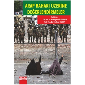 Arap Baharı Üzerine Değerlendirmeler