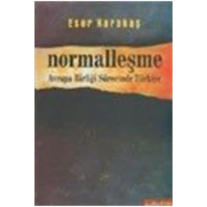 Normalleşme Avrupa Birliği Sürecinde Türkiye