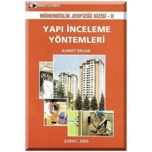 Yapı Inceleme Yöntemleri / Mühendislik Jeofiziği Dizisi - Iı