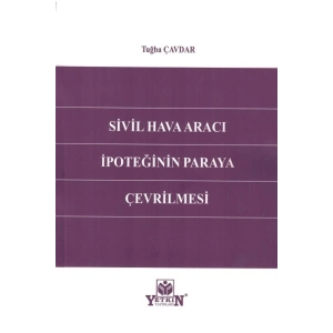 Sivil Hava Aracı Ipoteğinin Paraya Çevrilmesi