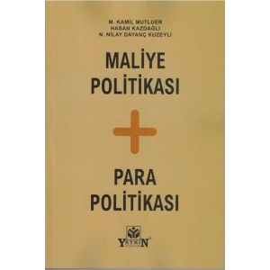 Maliye Politikası + Para Politikası