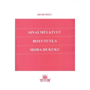 Sınai Mülkiyet Boyutuyla Moda Hukuku