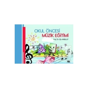 Okul Öncesi Müzik Eğitimi-efe Akbulut